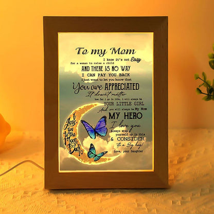 My Mom My Hero Frame Lamp, Mother's Day Night Light, Best Mom Ever, Gift For Mom