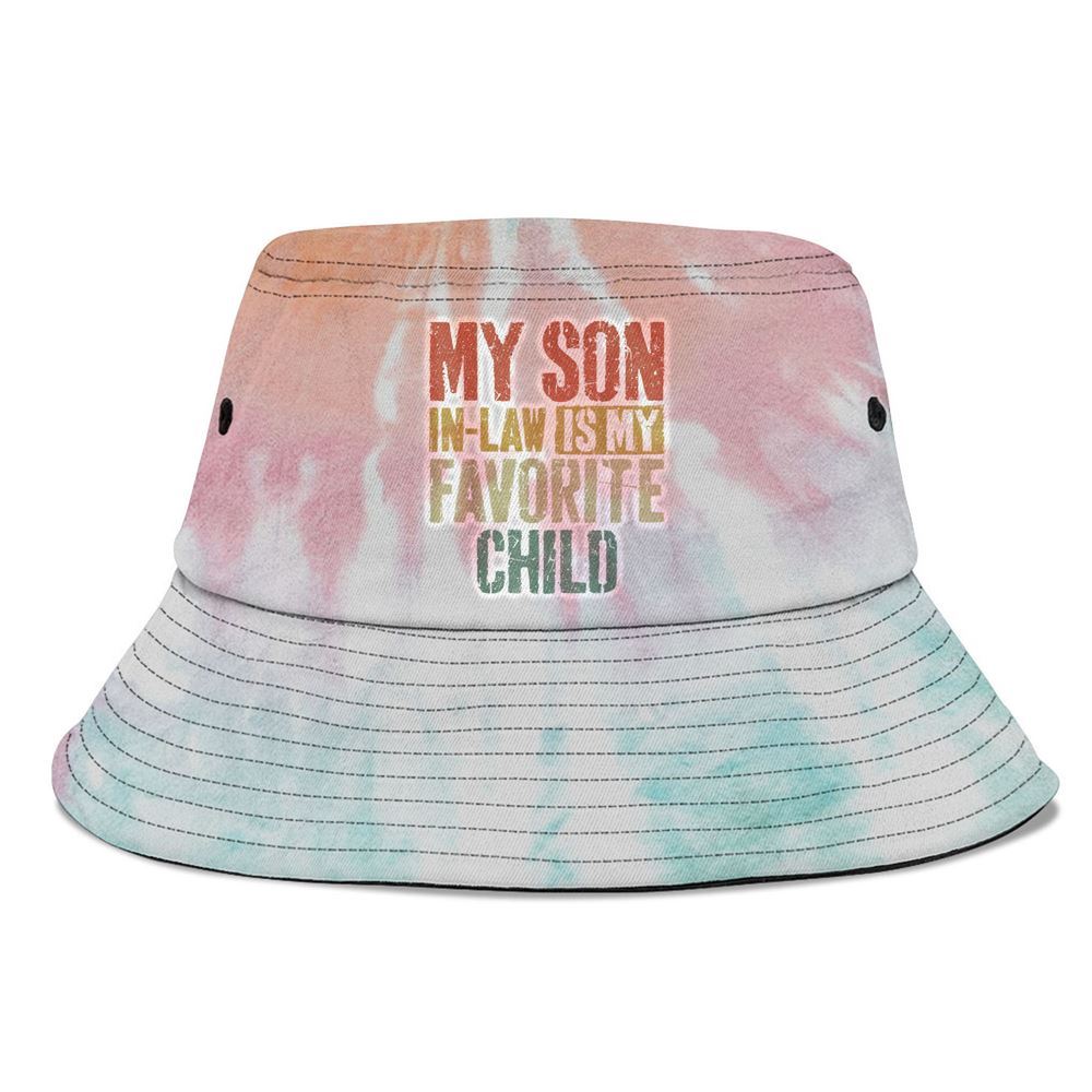 My Son In Law Is My Favorite Child Bucket Hat, Mother's Day Bucker Hat, Tie Dye Bucket Hat, Women's Sun Hats