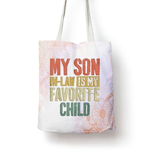 My Son In Law Is My Favorite Child Mothers Day Tote Bag, Women Tote Bag, Canvas Tote Bag, Printed Tote Bag