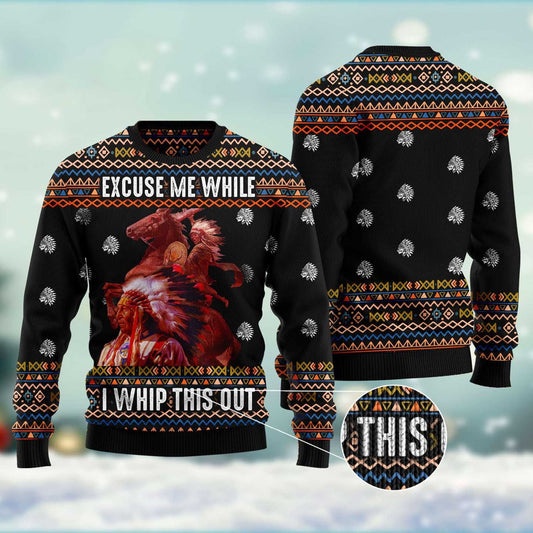Native Excuse Me While I Whip This Out Ugly Christmas Sweater, Funny Xmas Sweater, Sweater Xmas