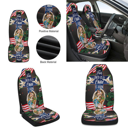 Nativity of Jesus Holy Night Christmas Christian Cross For Unto Us A Child Is Born Cars Seat Cover, Christmas Car Seat Covers, Car Decor Gift