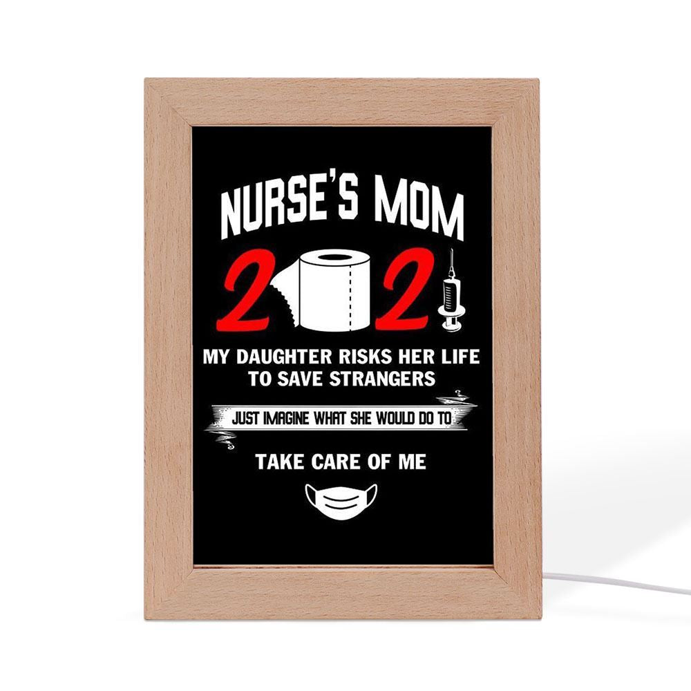 Nurses Mom Is Proud Of Her Daughter Frame Lamp, Mother's Day Night Light, Best Mom Ever, Gift For Mom