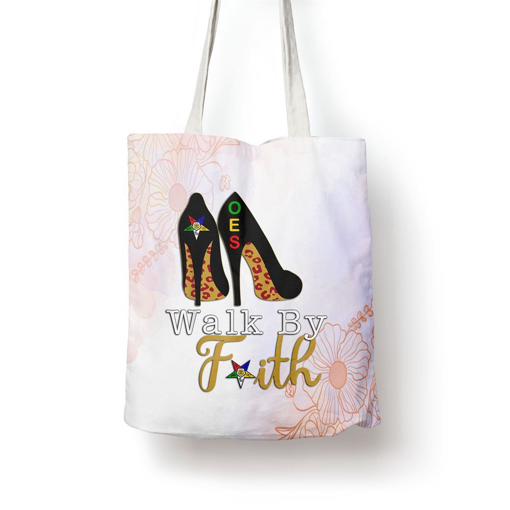 Oes Sisters Walk By Faith Order Of Eastern Star Mothers Day Tote Bag, Women Tote Bag, Canvas Tote Bag, Printed Tote Bag