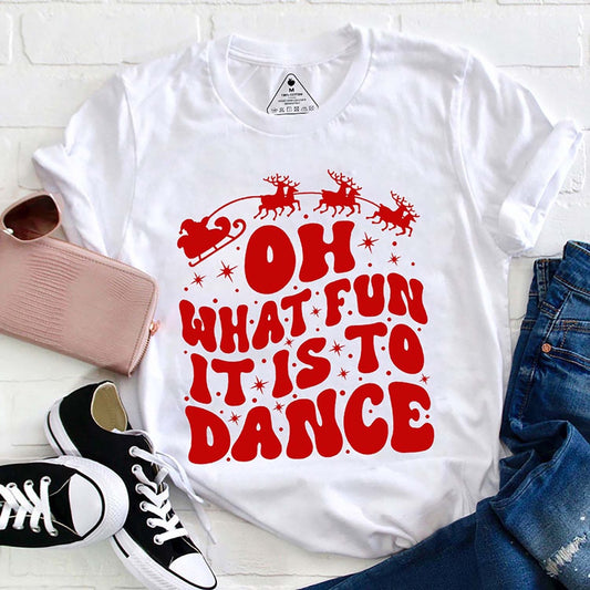 Oh What Fun It Is To Dance Christmas T Shirt, Merry T Shirt, Unisex Christmas Shirts