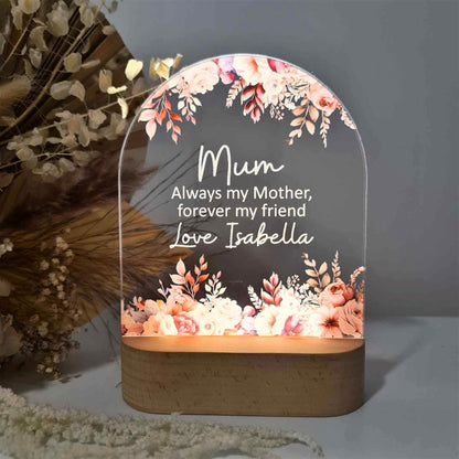 Personalised Floral LED Lamp For Mother's Day, Mum Forever My Friend 3D Led Light Wooden Base, Mother's Day Led Light