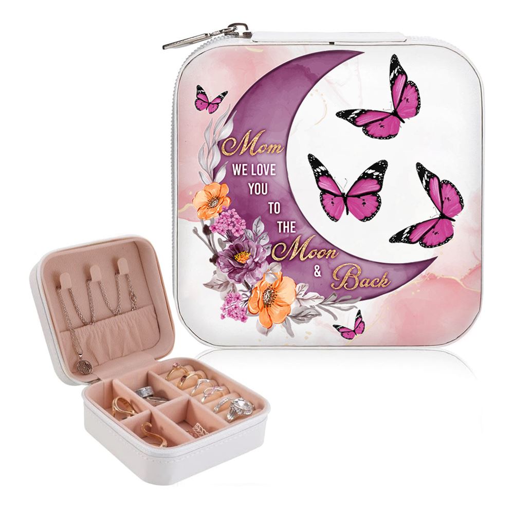 Personalised Mom We Love You To The Moon And Back Jewelry Box, Gift For Mother, Mother's Day Jewelry Case