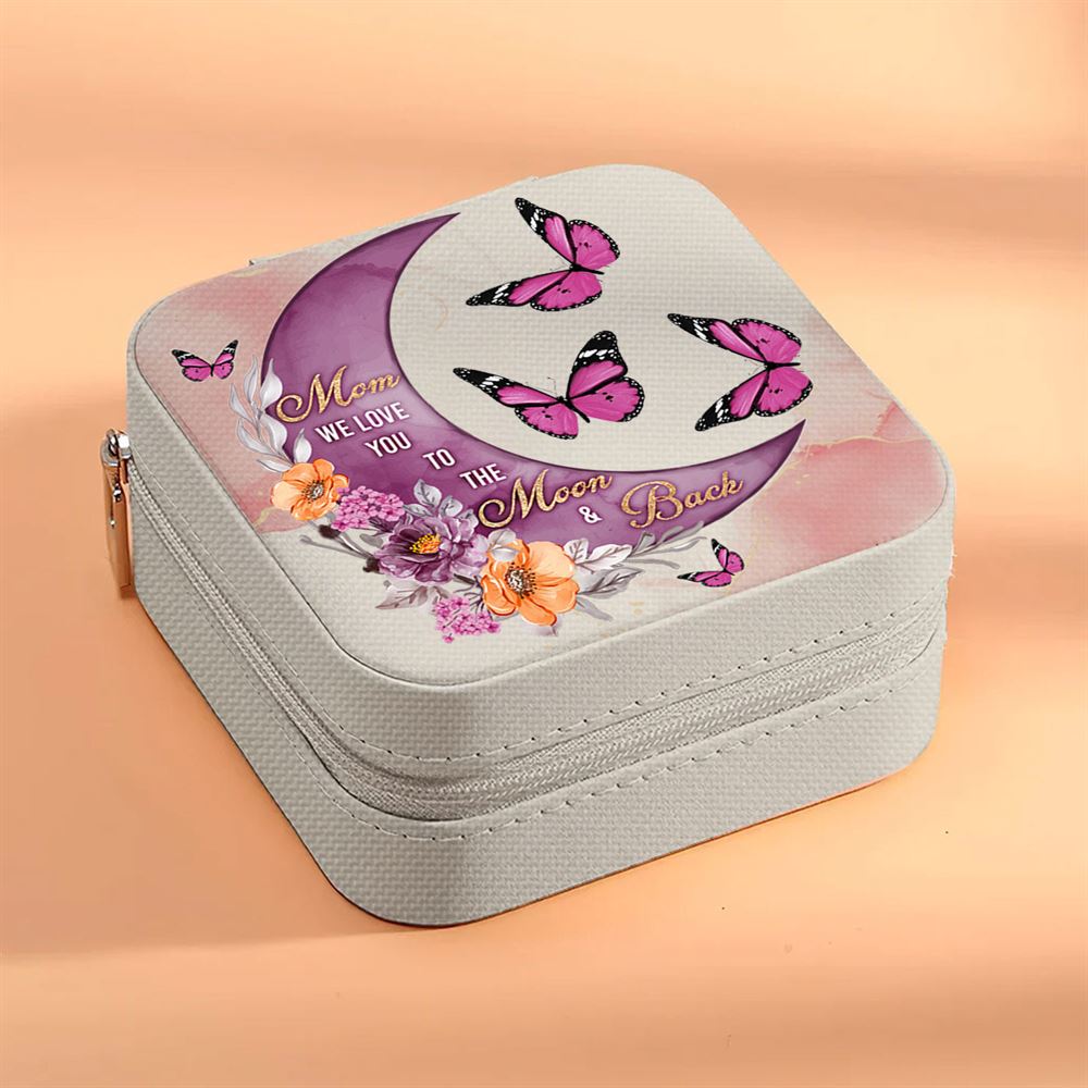 Personalised Mom We Love You To The Moon And Back Jewelry Box, Gift For Mother, Mother's Day Jewelry Case