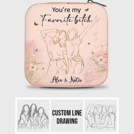 Personalised You Are My Favorite Jewelry Box, Gift For Best Friends, Mother's Day Jewelry Case