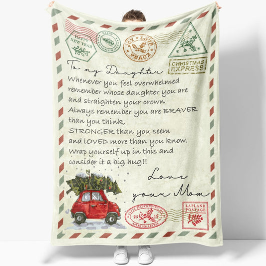 Personalized Blanket Father Daughter Gifts, You Feel Overwhelmed Blanket, Christmas Blanket