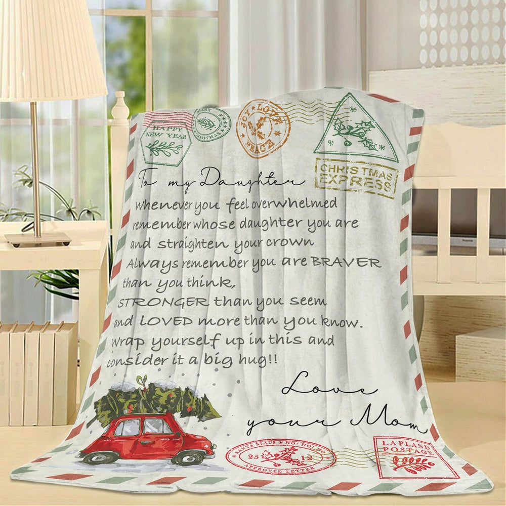 Personalized Blanket Father Daughter Gifts, You Feel Overwhelmed Blanket, Christmas Blanket