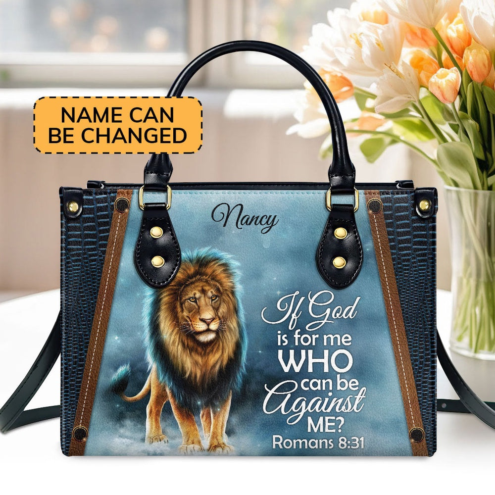 Personalized Christian Leather Bag, Awesome Personalized Leather Handbag - If God Is For Me Who Can Be Against Me, Faith Handbag