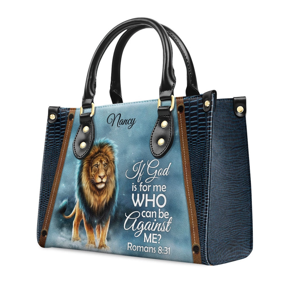 Personalized Christian Leather Bag, Awesome Personalized Leather Handbag - If God Is For Me Who Can Be Against Me, Faith Handbag