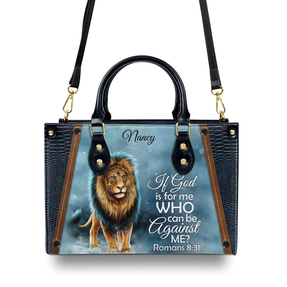 Personalized Christian Leather Bag, Awesome Personalized Leather Handbag - If God Is For Me Who Can Be Against Me, Faith Handbag