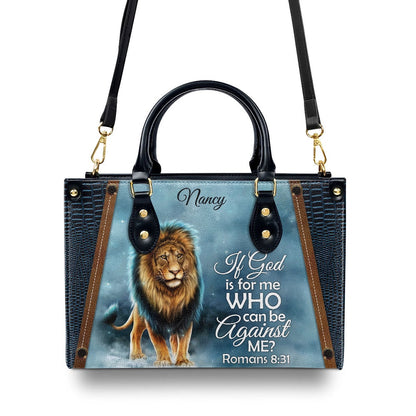 Personalized Christian Leather Bag, Awesome Personalized Leather Handbag - If God Is For Me Who Can Be Against Me, Faith Handbag