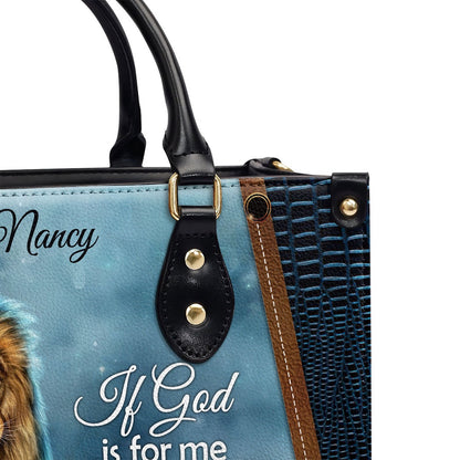 Personalized Christian Leather Bag, Awesome Personalized Leather Handbag - If God Is For Me Who Can Be Against Me, Faith Handbag