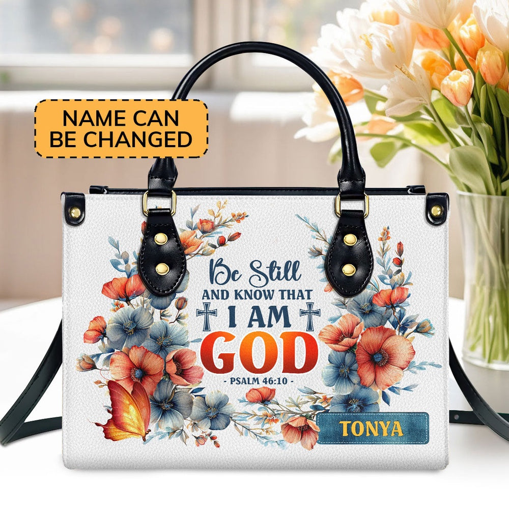 Personalized Christian Leather Bag, Be Still And Know That I Am God PSALM 46 10 Leather Handbag, Faith Handbag