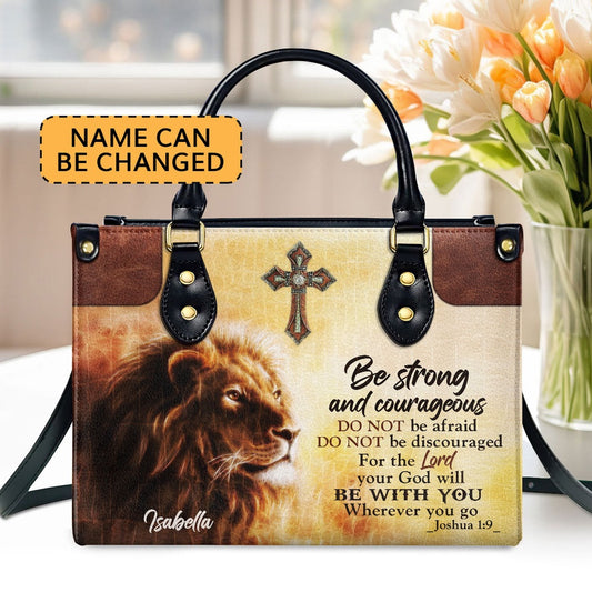 Personalized Christian Leather Bag, Be Strong And Courageous - Unique Personalized Lion Leather Handbag, Faith Handbag