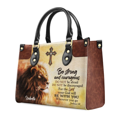 Personalized Christian Leather Bag, Be Strong And Courageous - Unique Personalized Lion Leather Handbag, Faith Handbag