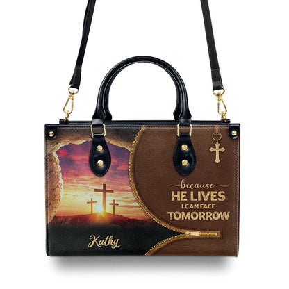 Personalized Christian Leather Bag, Beautiful Christian Leather Handbag - Because He Lives, I Can Face Tomorrow, Faith Handbag