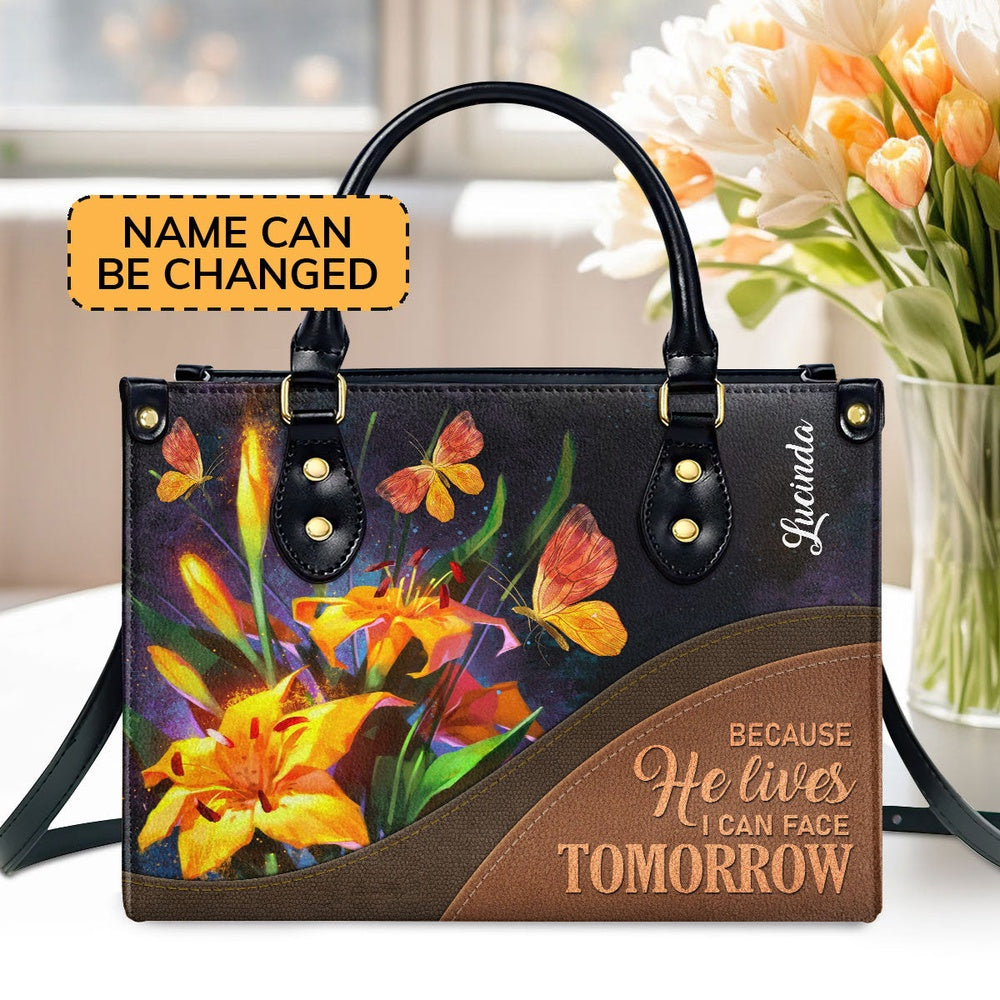 Personalized Christian Leather Bag, Because He Lives, I Can Face Tomorrow Leather Handbag, Faith Handbag