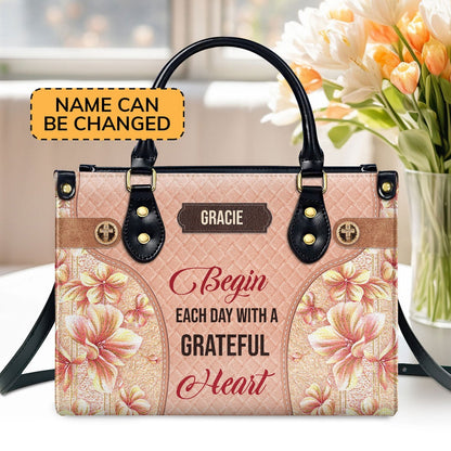 Personalized Christian Leather Bag, Begin Each Day With A Grateful Heart Leather Handbag, Faith Handbag