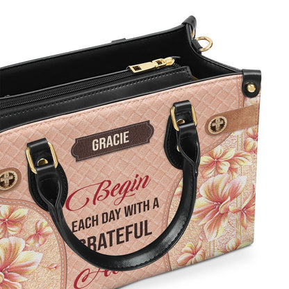 Personalized Christian Leather Bag, Begin Each Day With A Grateful Heart Leather Handbag, Faith Handbag