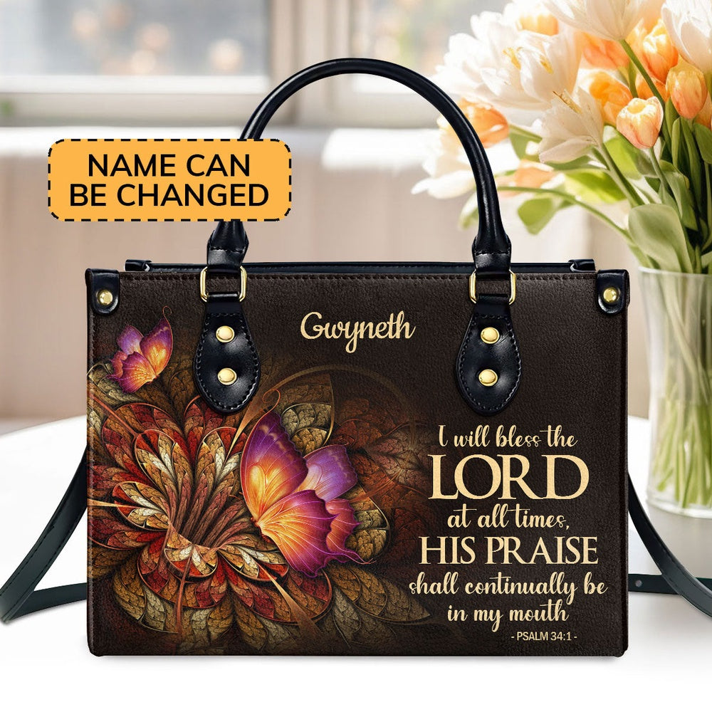 Personalized Christian Leather Bag, Flower & Butterfly Psalm 341 I Will Bless The Lord At All Times Leather Handbag, Faith Handbag