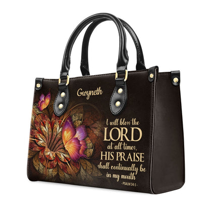 Personalized Christian Leather Bag, Flower & Butterfly Psalm 341 I Will Bless The Lord At All Times Leather Handbag, Faith Handbag