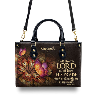 Personalized Christian Leather Bag, Flower & Butterfly Psalm 341 I Will Bless The Lord At All Times Leather Handbag, Faith Handbag