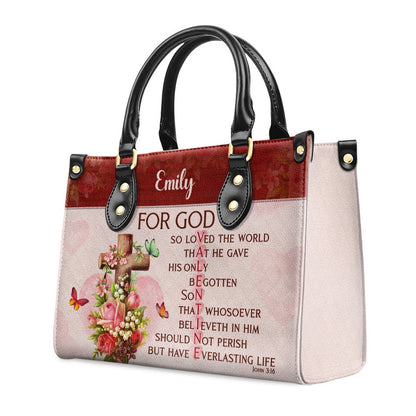 Personalized Christian Leather Bag, For God So Loved The World Christian Valentine Gifts For Women Of God Leather Handbag, Faith Handbag