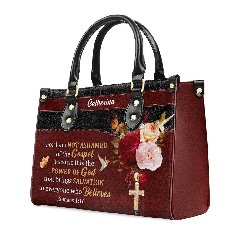 Personalized Christian Leather Bag, For I Am Not Ashamed Of The Gospel Leather Handbag, Faith Handbag