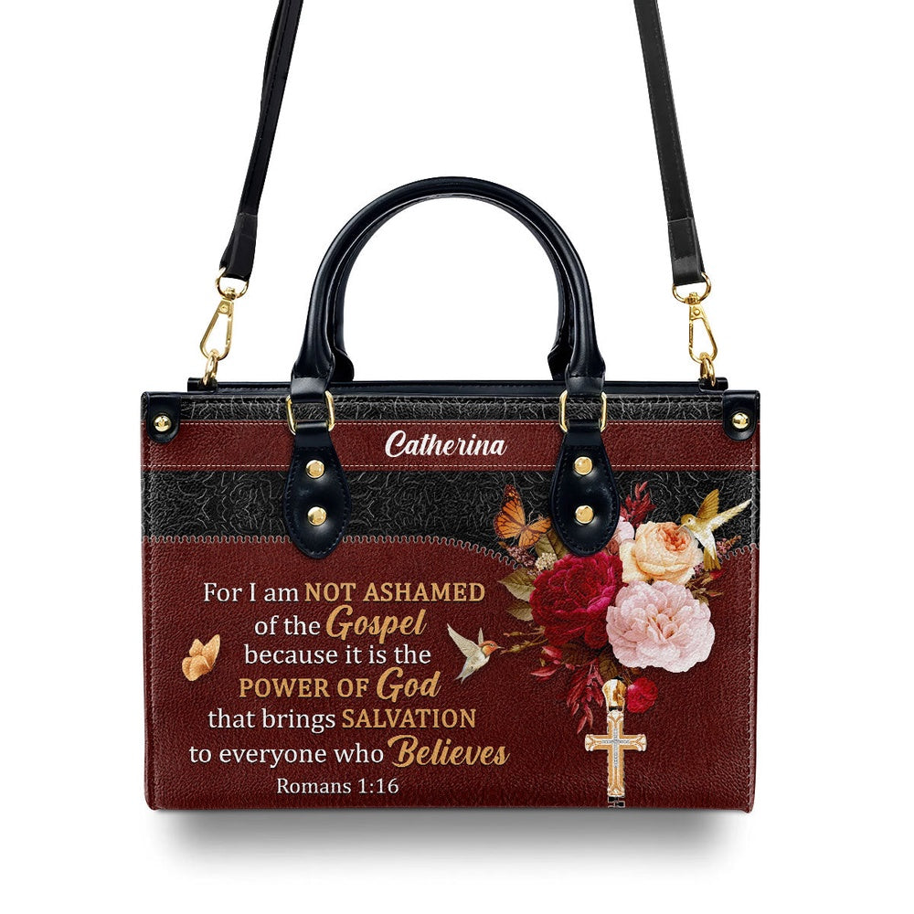 Personalized Christian Leather Bag, For I Am Not Ashamed Of The Gospel Leather Handbag, Faith Handbag