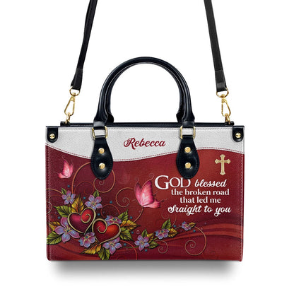 Personalized Christian Leather Bag, God Blessed The Broken Road That Led Me Straight To You Leather Handbag, Faith Handbag