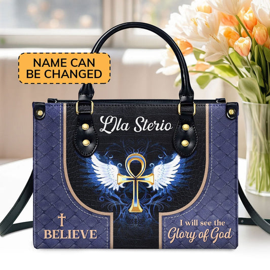 Personalized Christian Leather Bag, I Believe I Will See The Glory Of God - Lovely Personalized Leather Handbag, Faith Handbag