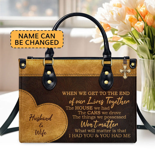 Personalized Christian Leather Bag, I Had You And You Had Me - Lovely Personalized Leather Handbag, Faith Handbag