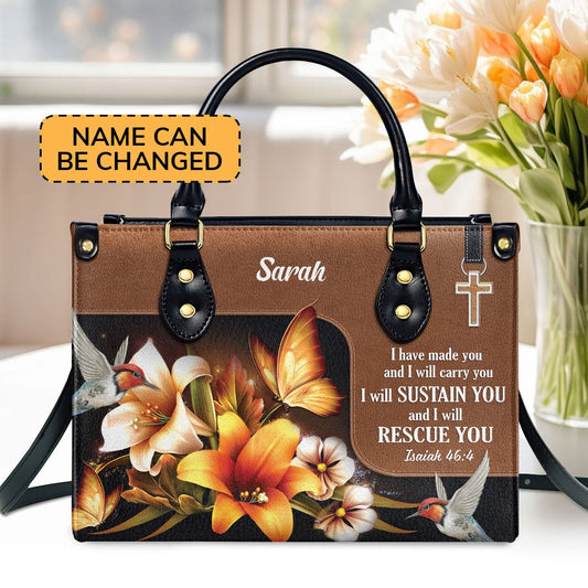 Personalized Christian Leather Bag, I Have Made You And I Will Carry You Leather Handbag, Faith Handbag