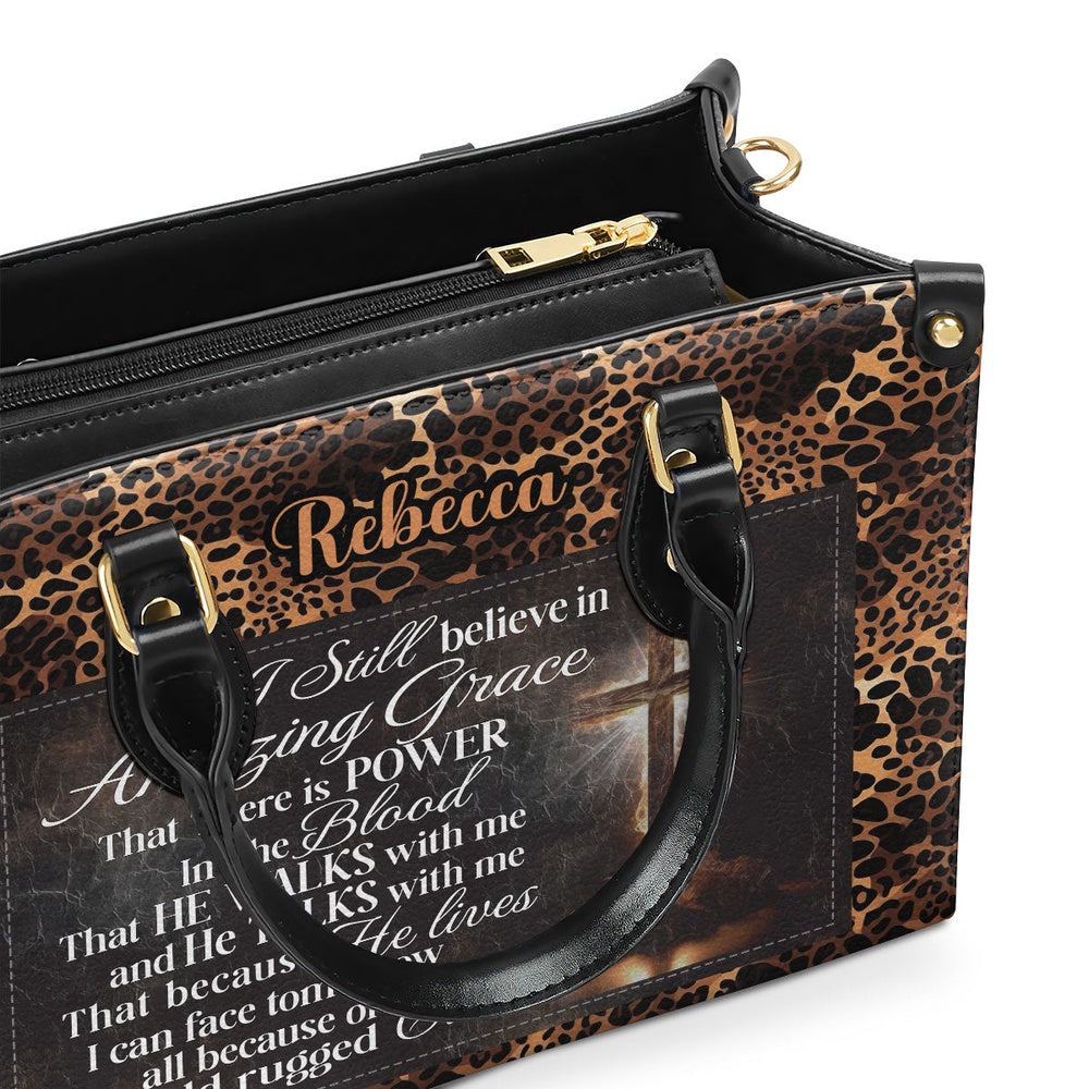Personalized Christian Leather Bag, I Still Believe In Amazing Grace That There Is Power Leather Handbag, Faith Handbag