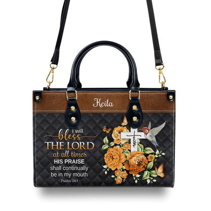 Personalized Christian Leather Bag, I Will Bless The Lord At All Times - Special Personalized Leather Handbag, Faith Handbag