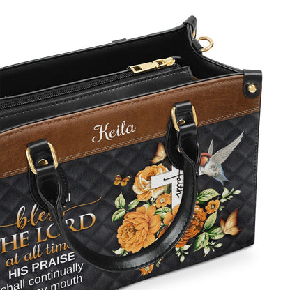 Personalized Christian Leather Bag, I Will Bless The Lord At All Times - Special Personalized Leather Handbag, Faith Handbag