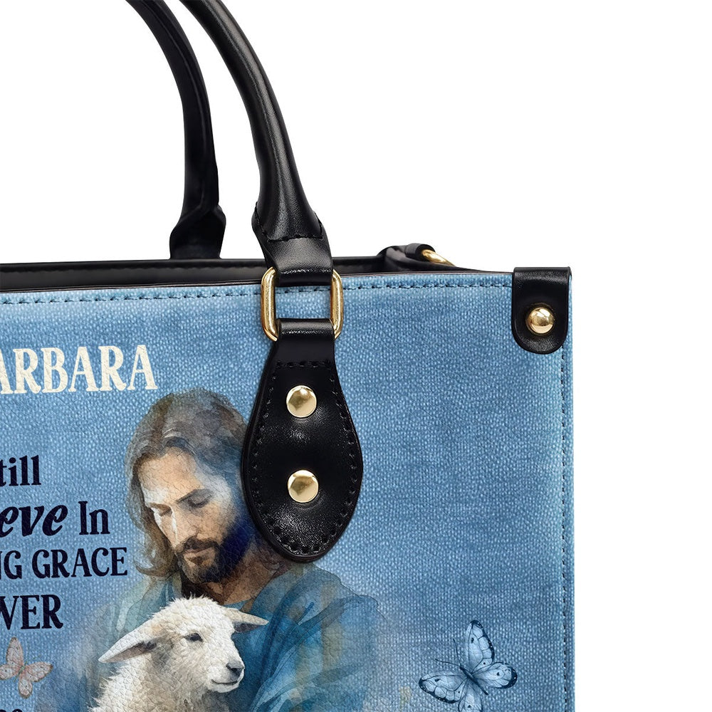 Personalized Christian Leather Bag, Jesus I Still Believe In Amazing Grace Leather Handbag, Faith Handbag