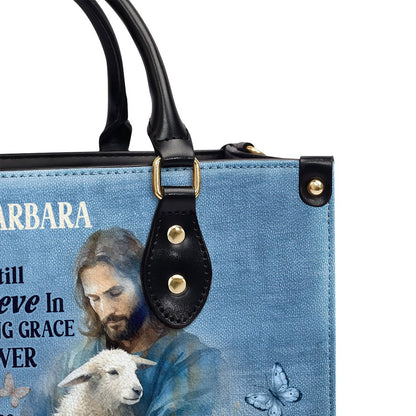 Personalized Christian Leather Bag, Jesus I Still Believe In Amazing Grace Leather Handbag, Faith Handbag