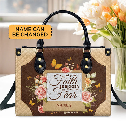 Personalized Christian Leather Bag, Let Your Faith Be Bigger Than Your Fear Leather Handbag, Faith Handbag