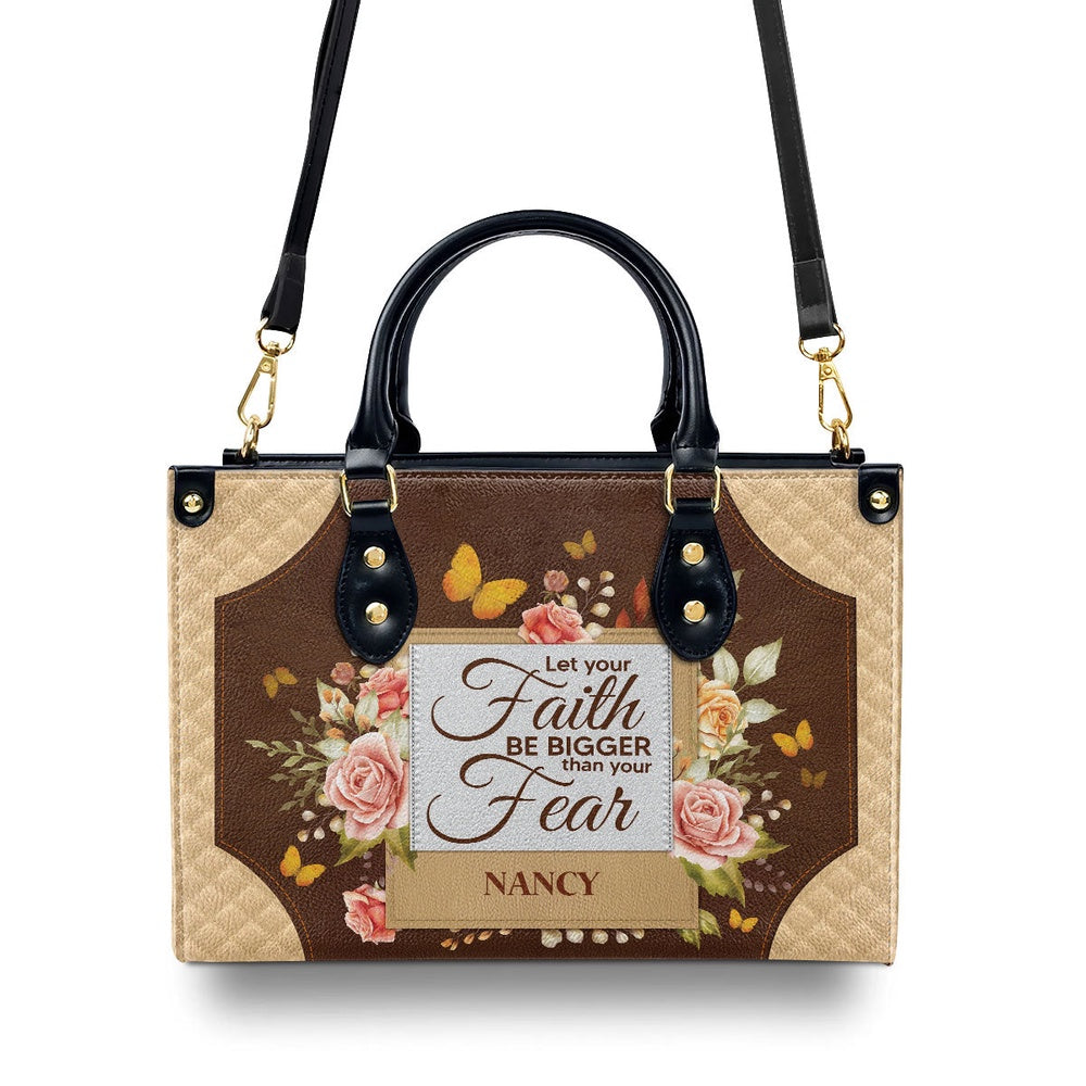 Personalized Christian Leather Bag, Let Your Faith Be Bigger Than Your Fear Leather Handbag, Faith Handbag