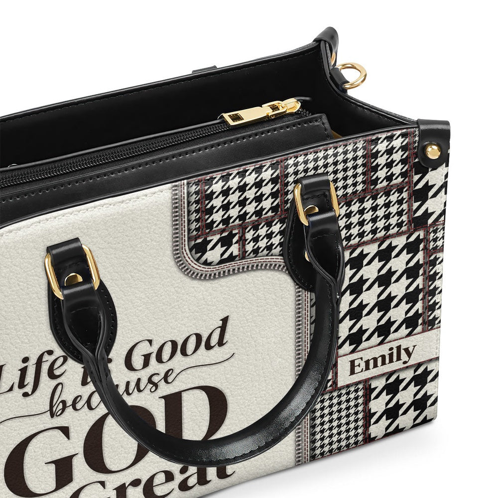 Personalized Christian Leather Bag, Life Is Good Because God Is Great - Black And White Christian Leather Handbag, Faith Handbag