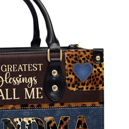 Personalized Christian Leather Bag, My Greatest Blessings Call Me GrandmaNana Leather Handbag, Faith Handbag