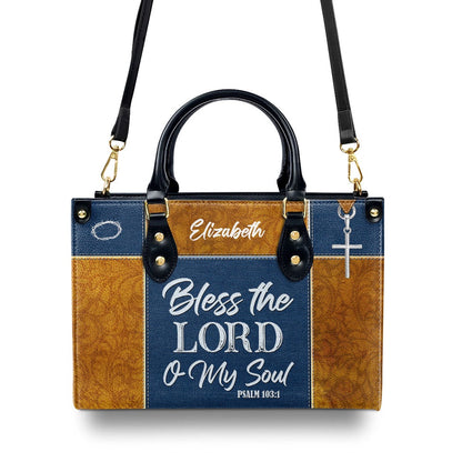 Personalized Christian Leather Bag, Psalm 1031 Bless The Lord O My Soul Leather Handbag, Christ Gifts For Women Of God, Faith Handbag