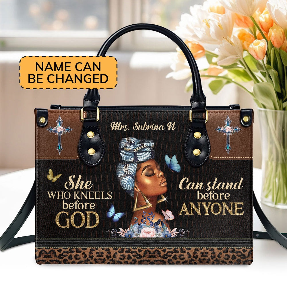 Personalized Christian Leather Bag, She Who Kneels Before God Can Stand Before Anyone Leather Handbag, Faith Handbag