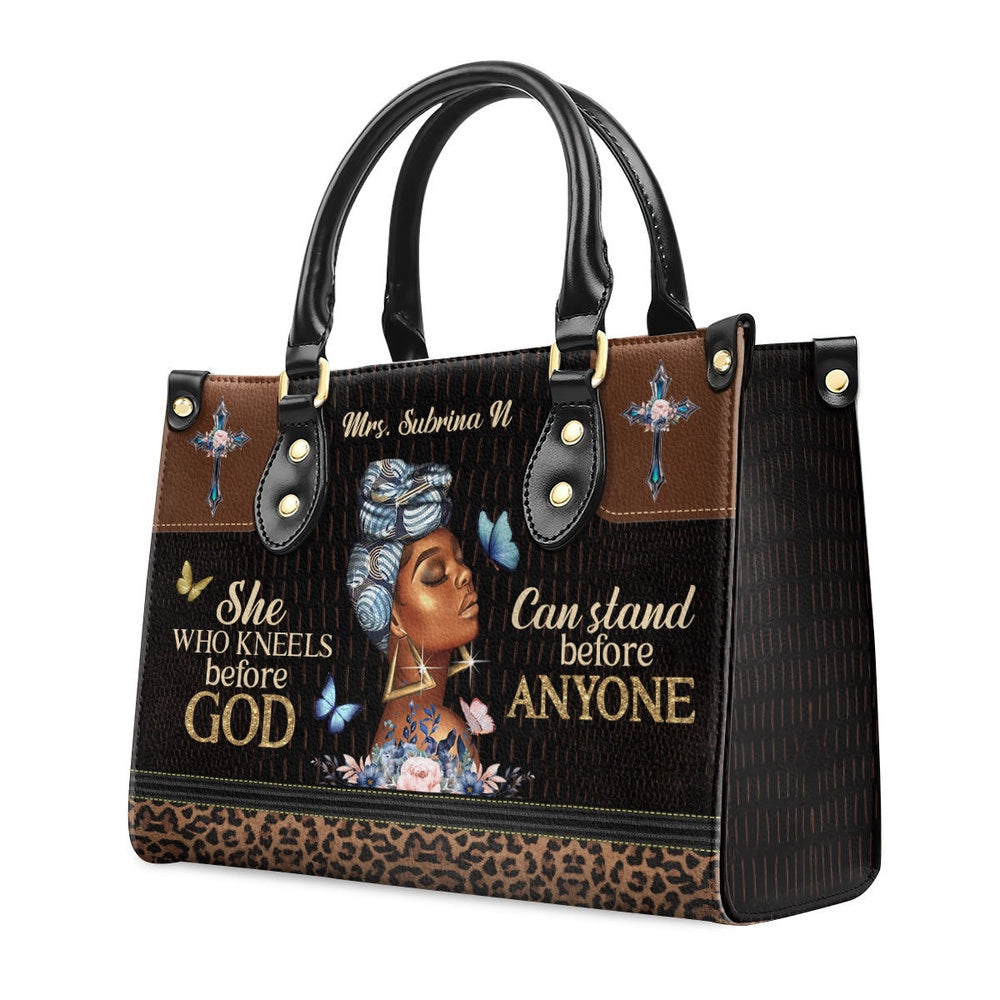 Personalized Christian Leather Bag, She Who Kneels Before God Can Stand Before Anyone Leather Handbag, Faith Handbag