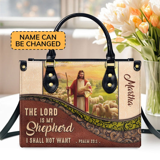 Personalized Christian Leather Bag, The Lord Is My Shepherd, I Shall Not Want - Unique Personalized Christian Leather Handbag, Faith Handbag