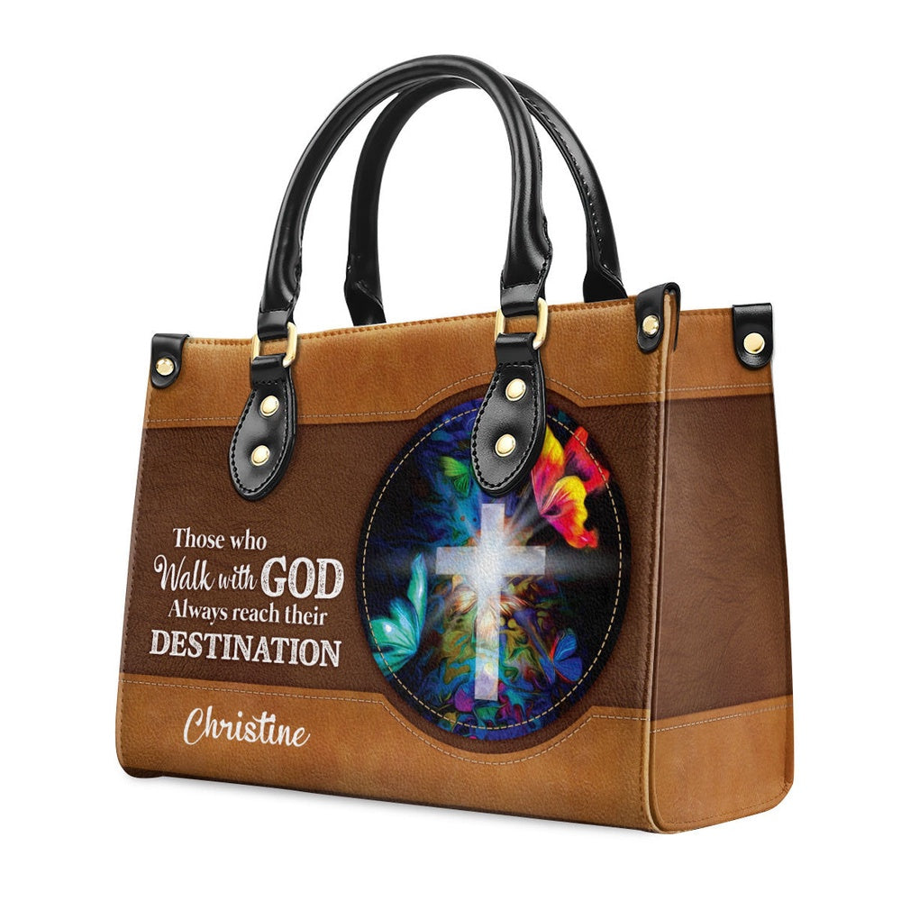Personalized Christian Leather Bag, Those Who Walk With God Always Reach Their Destination - Special Cross Leather Handbag, Faith Handbag